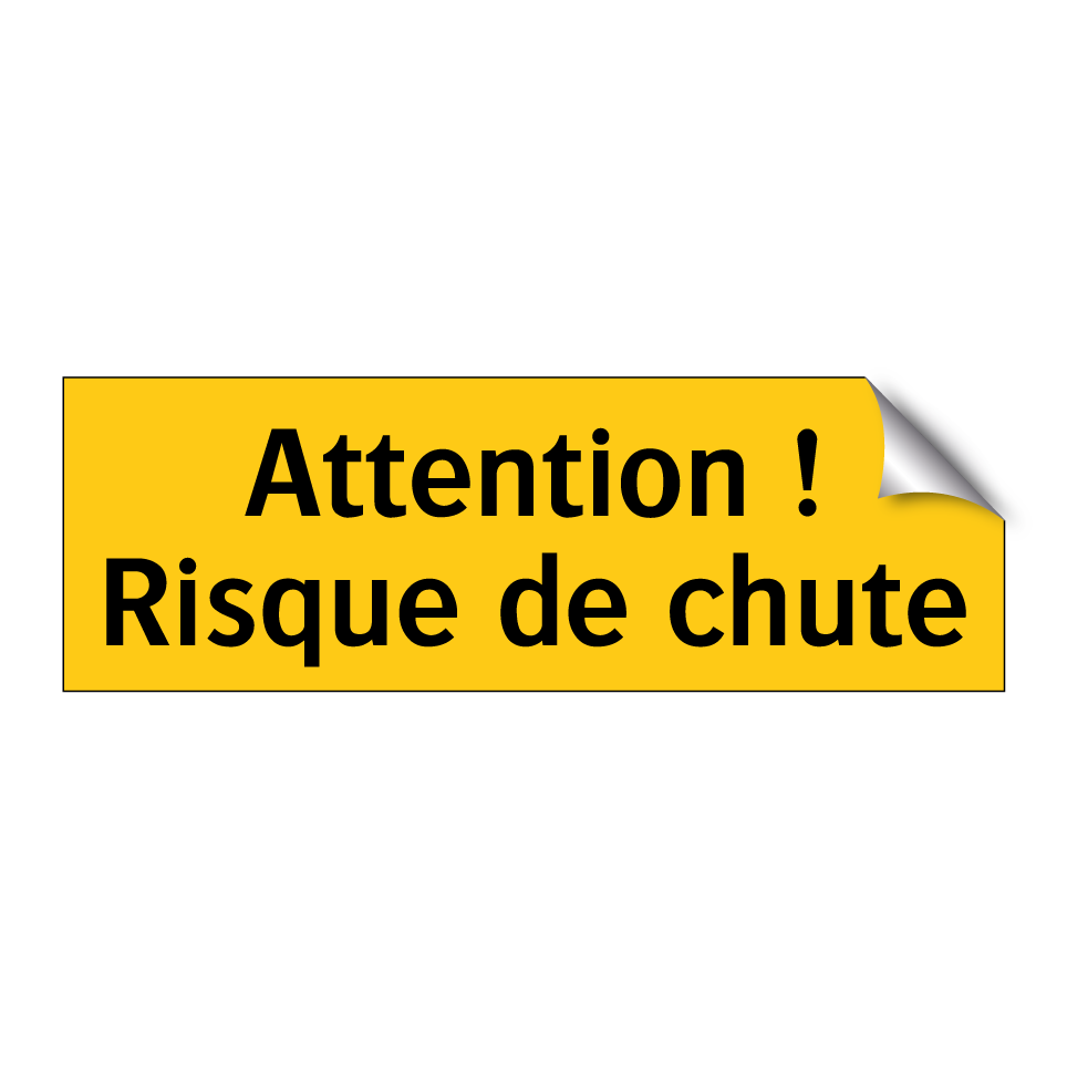 Attention ! Risque de chute
