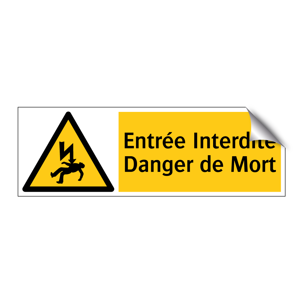 Entrée Interdite Danger de Mort