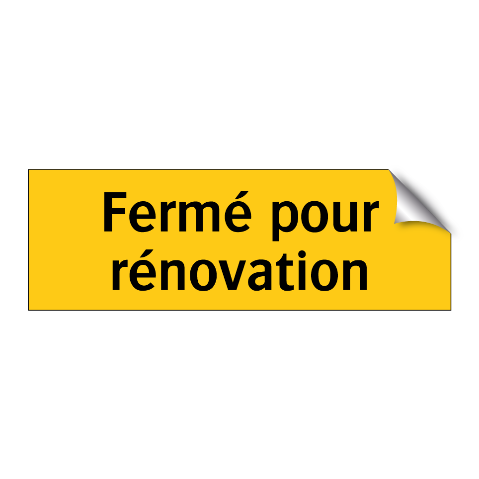 Fermé pour rénovation