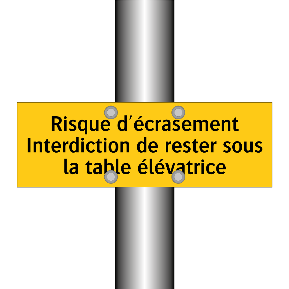 Risque d'écrasement Interdiction de rester sous la table élévatrice