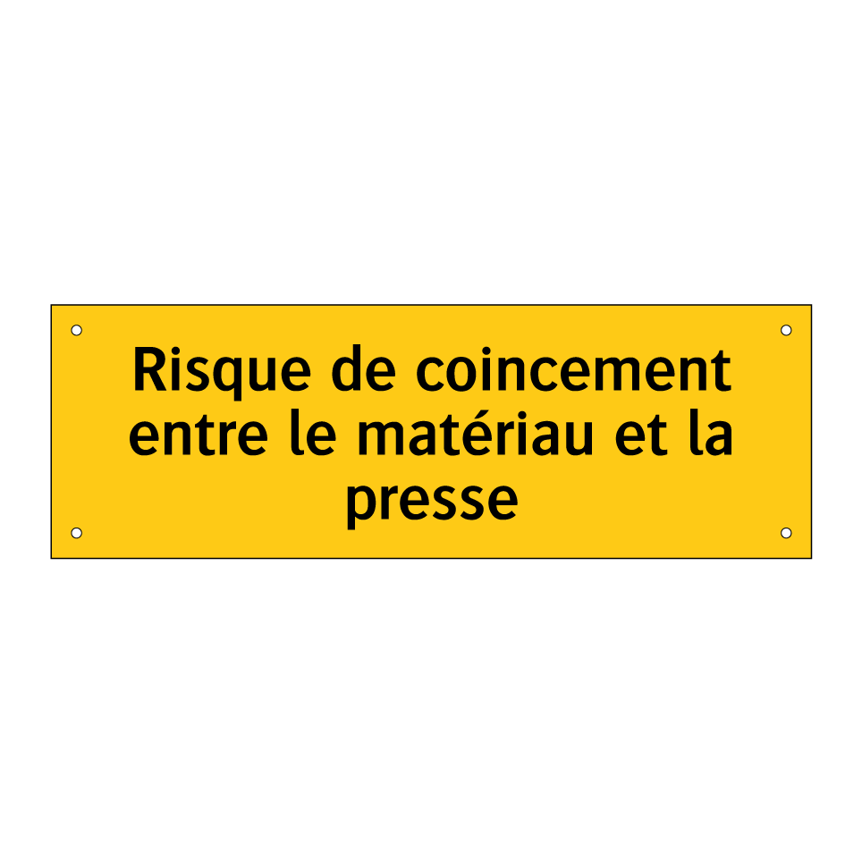 Risque de coincement entre le matériau et la presse